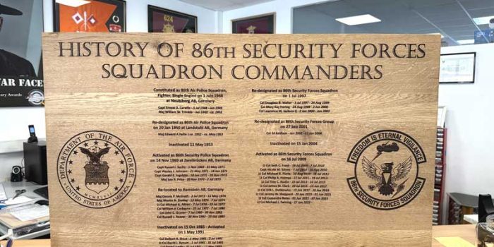86th Security Forces Squadron 86m SFS Oak Board 100cm  x  60cm   39,37 Inches   x  23,62 Inches Board and Engraving by Trophy Center Kulbick | Trophy Shop | ONLY in Kaiserslautern-Einsiedlerhof underneath Hacienda Mexican Restaurant | 2 MILES FROM RAMSTEIN AIR BASE | Engraving Custom Made Coin Challenge Coins Stamps Embroidery Guidons Awards Plaques Trophies Engraving Engraver Engraved Etched Signs Graveur Gravur  | Stempel Gravuren Pokale Schilder | USAREUR-AF | USAFE  | Nato | Bundeswehr |  Sandra Kulbick & J.R. Kulbick  |  WE ARE NOT AFFILIATED WITH ANY STORES ON BASE  |  ONLY in K-TOWN  | We Are Awesome | E-Mail: info@trophy-center.de